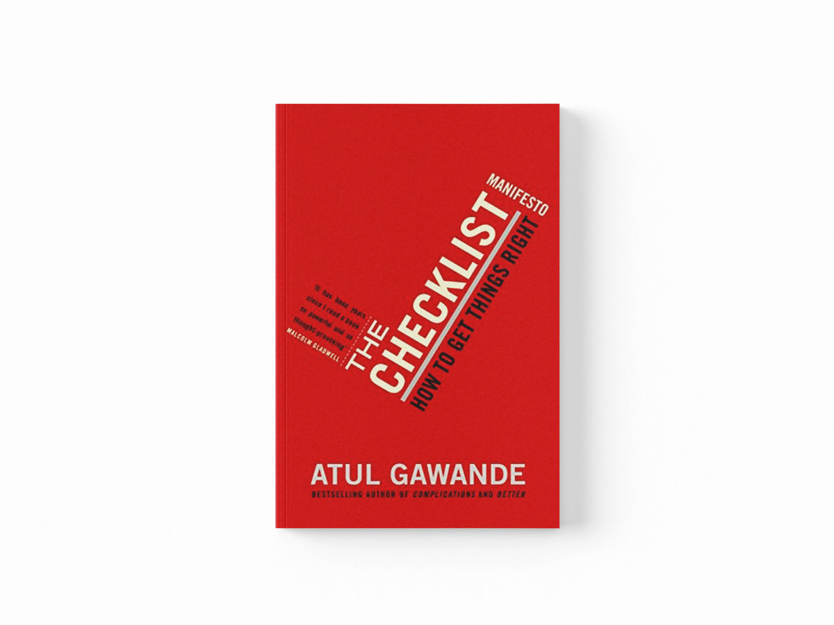 The Checklist Manifesto by Atul Gawande; 9781846683145