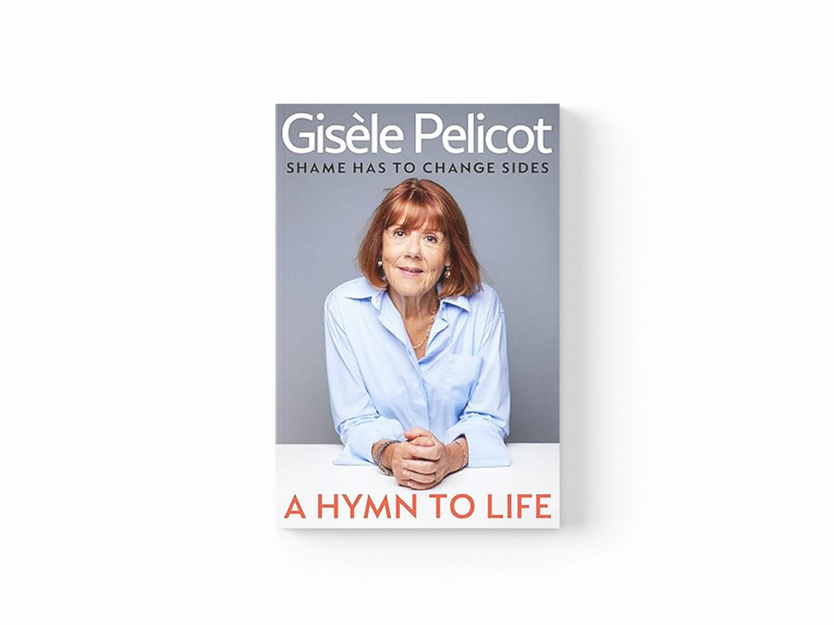 A Hymn to Life by Gisele Pelicot; 9781847928962