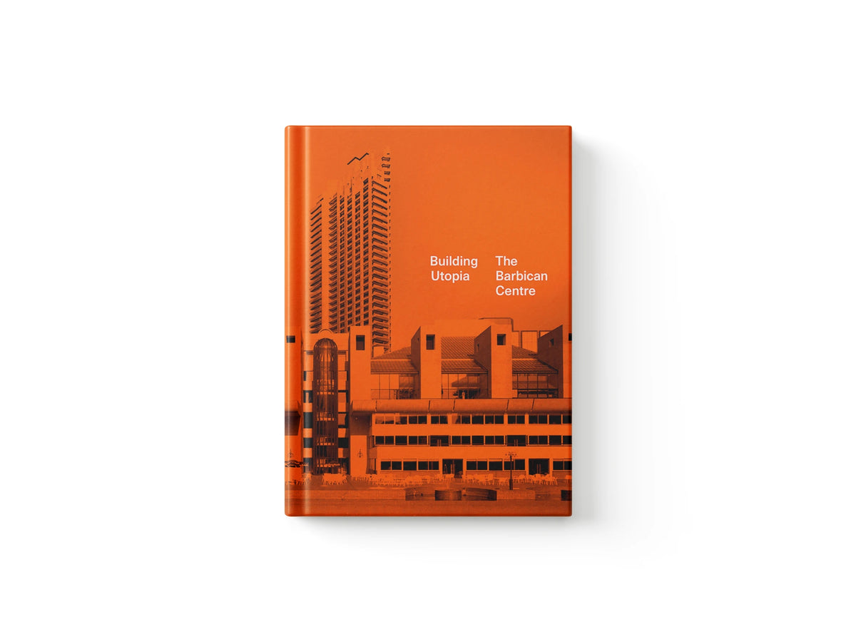 Building Utopia: The Barbican Centre