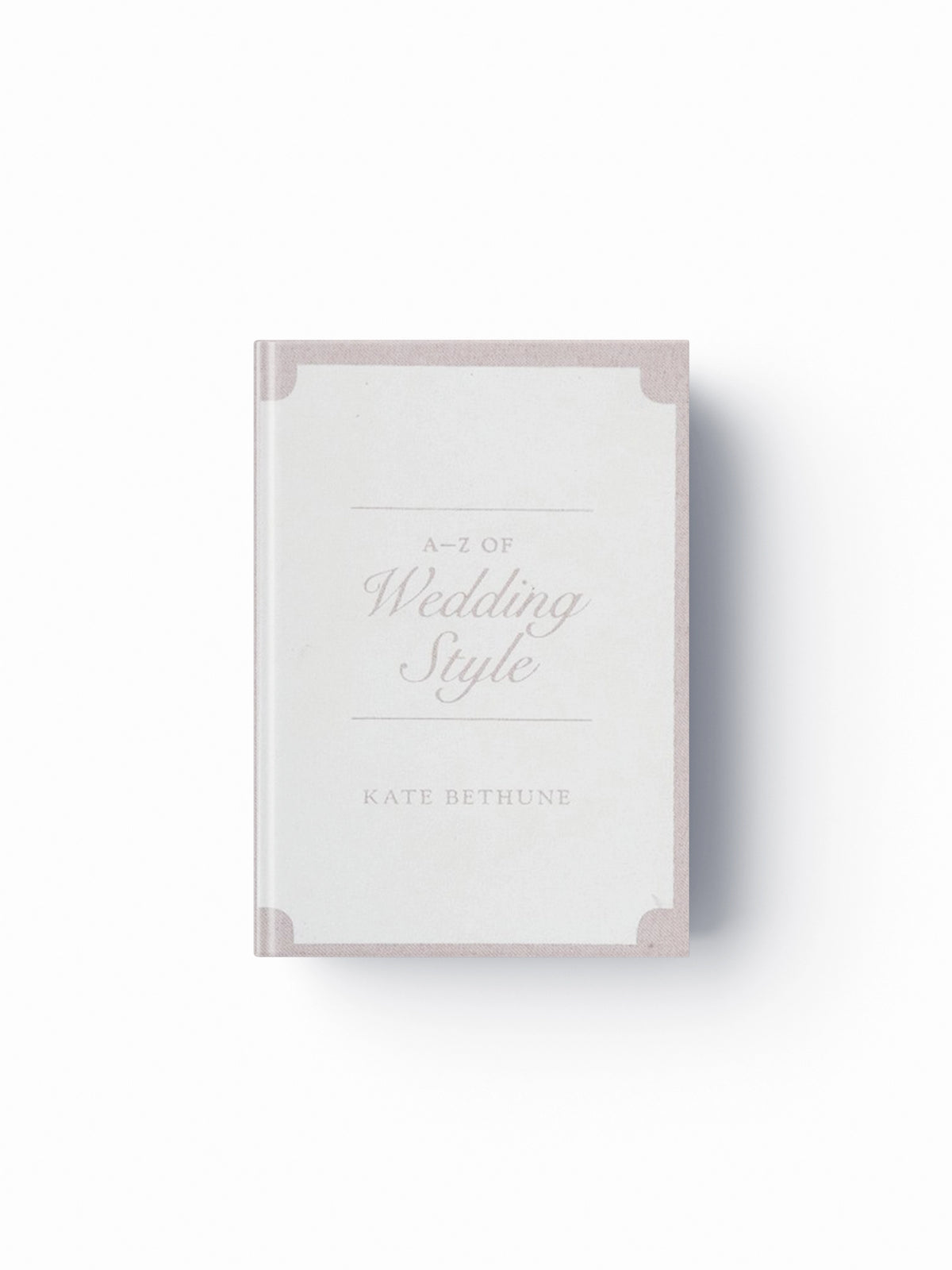 A-Z of Wedding Style; 9781851777822