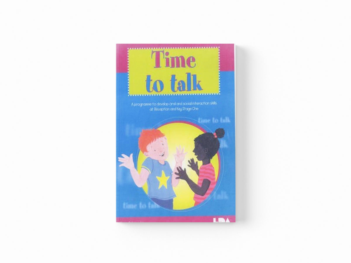 Time to Talk : A Programme to Develop Oral and Social Interaction Skills for Reception and Key Stage One by LDA; 9781855033092