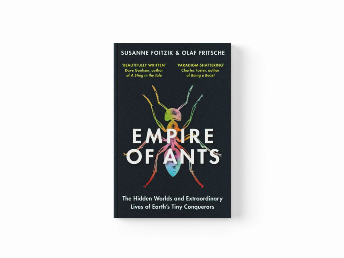 Empire of Ants by Olaf Fritsche; Susanne Foitzik; 9781856754910