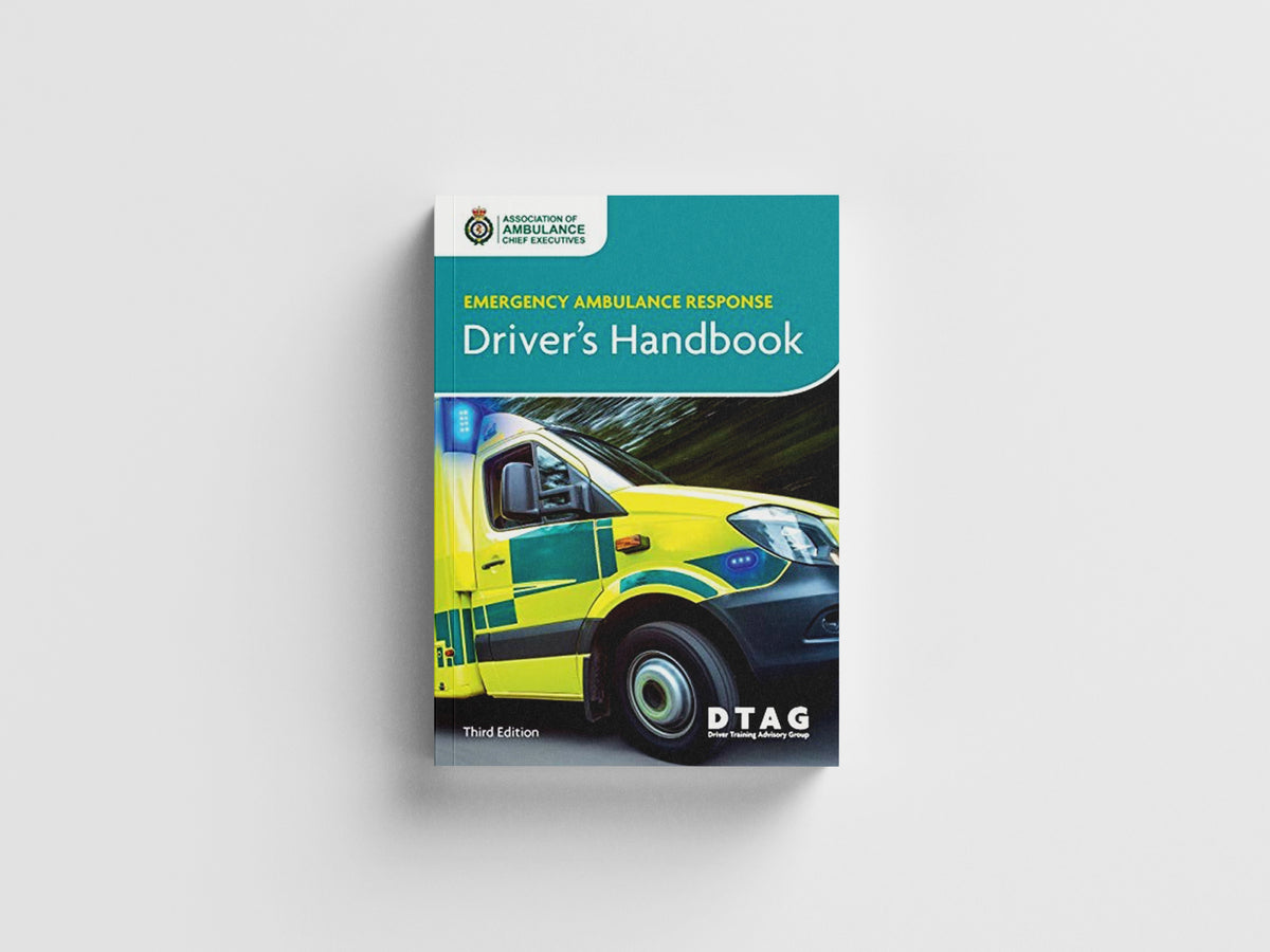 Emergency Ambulance Response Driver Handbook by Association of Ambulance Chief Executives; Driver Training Advisory Group; 9781859596609