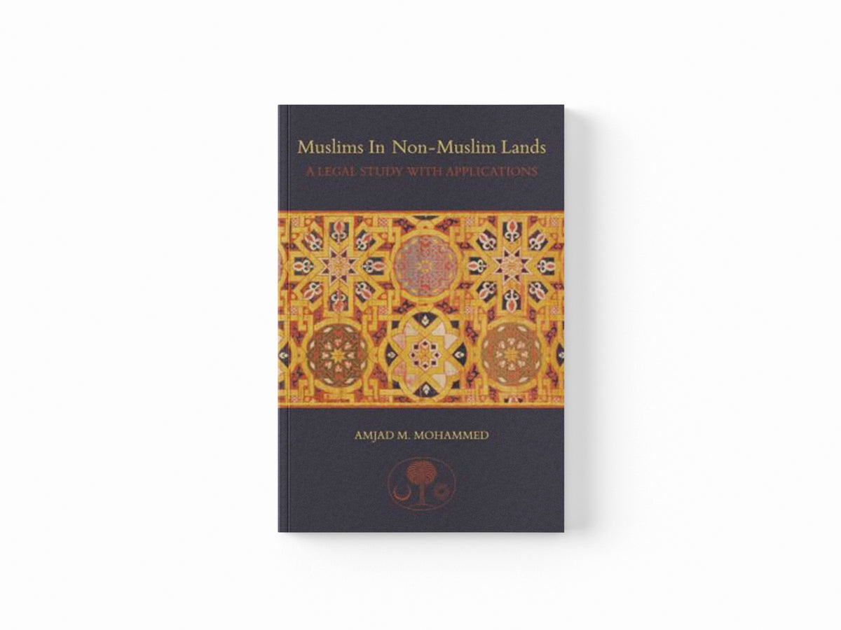 Muslims in non-Muslim Lands by Amjad M. Mohammed; 9781903682753