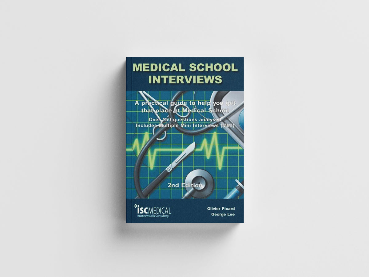 Medical School Interviews: a Practical Guide to Help You Get That Place at Medical School - Over 150 Questions Analysed. Includes Mini-multi Interviews by George Lee; Olivier Picard; 9781905812059