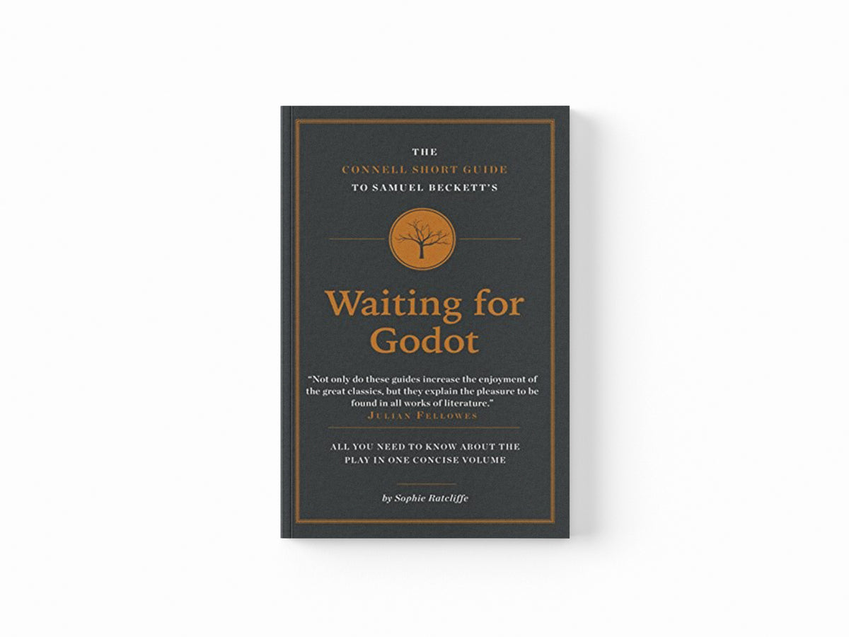 The Connell Short Guide To Samuel Beckett's Waiting for Godot by Sophie Ratcliffe; 9781907776786