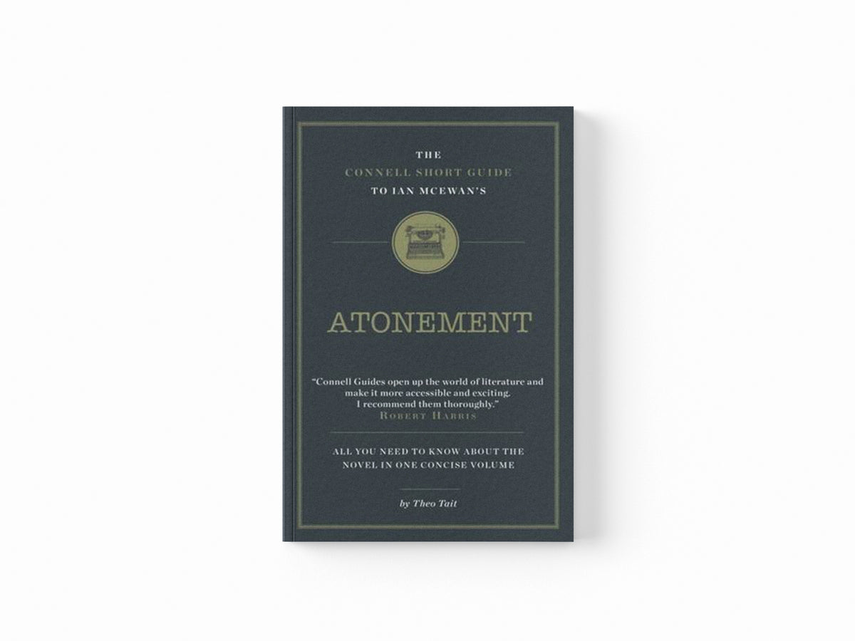 The Connell Short Guide To Ian McEwan's Atonement by Theo Tait; 9781907776922
