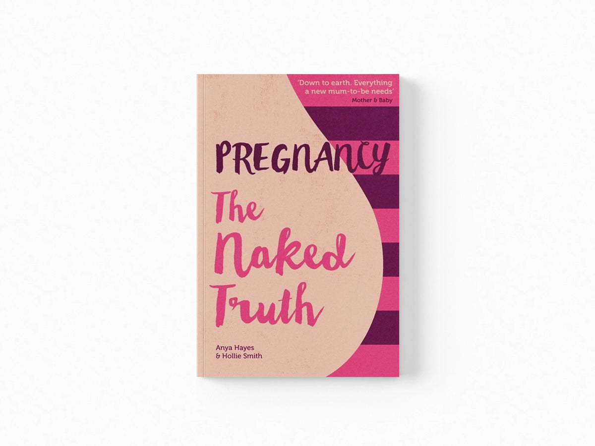 Pregnancy the Naked Truth