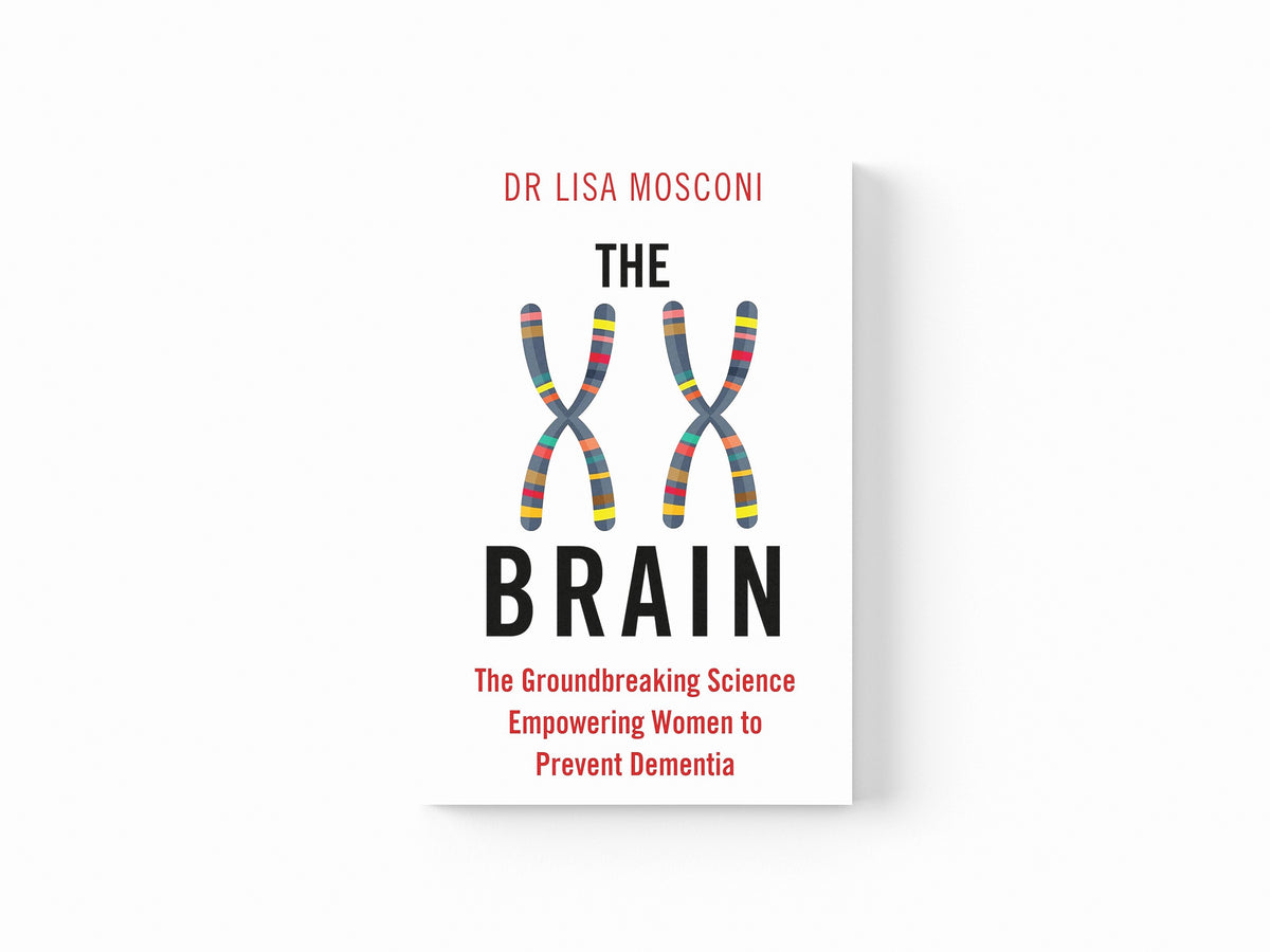 The XX Brain by Dr. Lisa Mosconi; 9781911630326