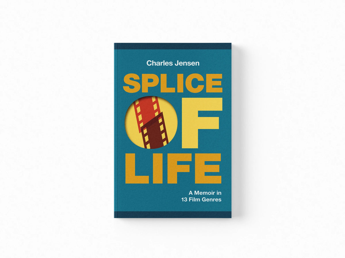 Splice of Life: A Memoir in 13 Film Genres
