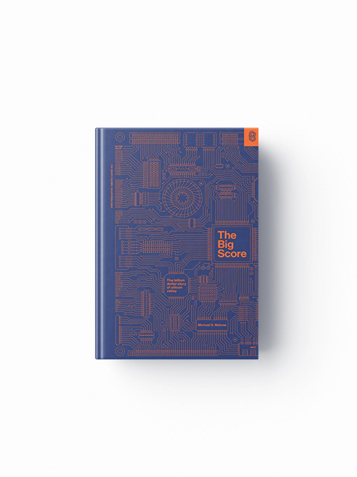 The Big Score by Michael S. Malone; 9781953953162