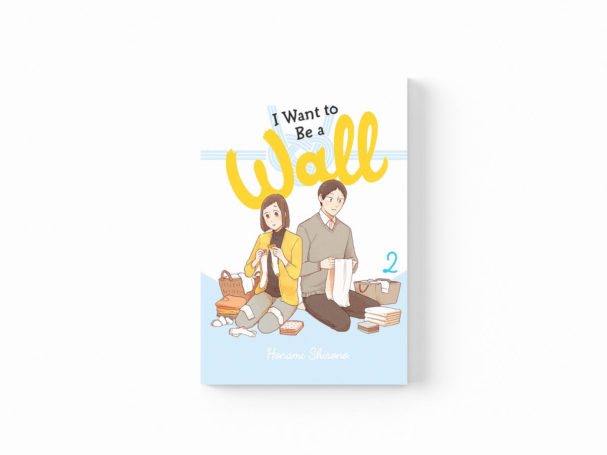 I Want to Be a Wall, Vol. 2 by Honami Shirono; 9781975361020