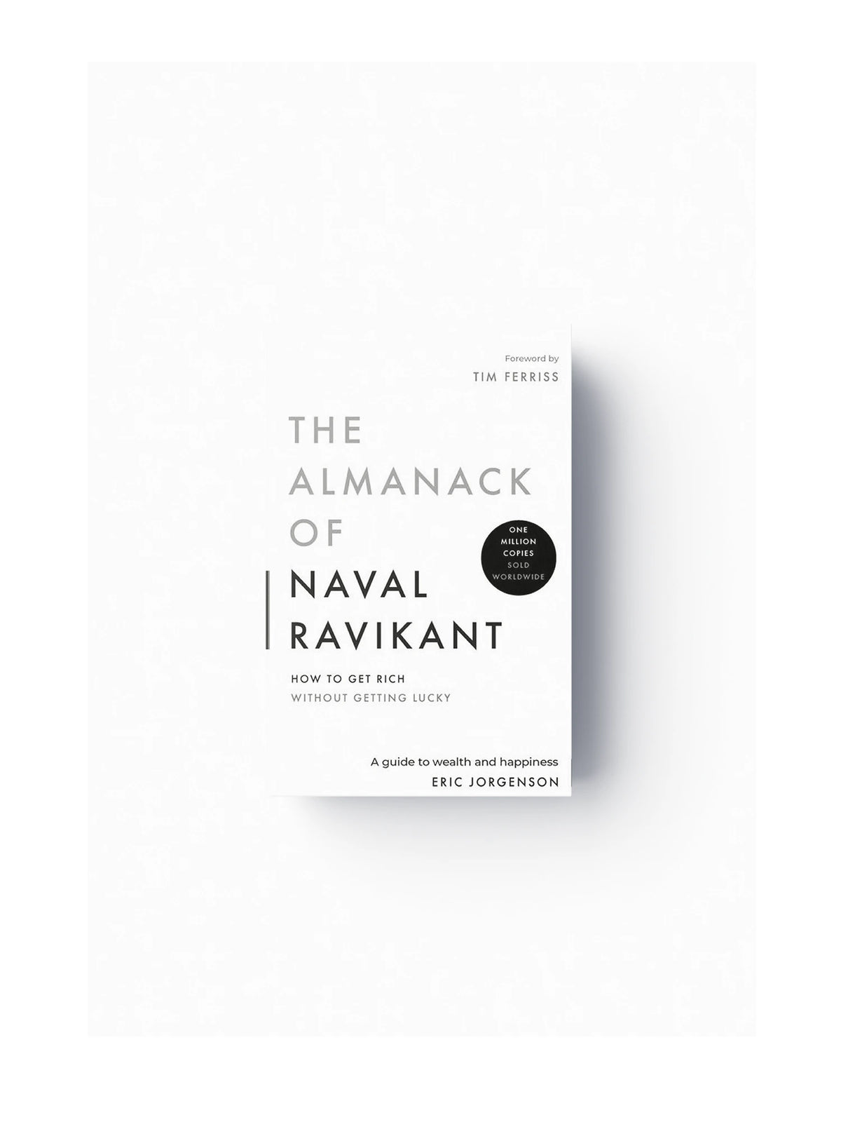 The Almanack of Naval Ravikant